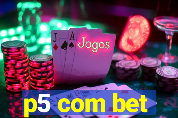 p5 com bet